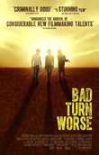 Bad Turn Worse DVD Release Date