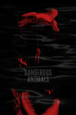 Dangerous Animals DVD Release Date