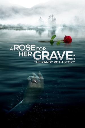 A Rose for Her Grave: The Randy Roth Story (2023) DVD Release Date