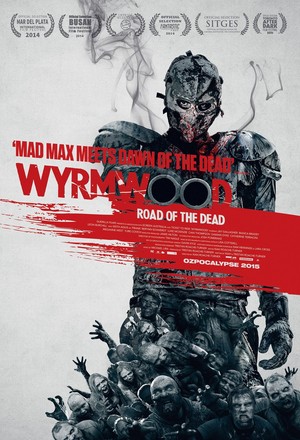 Wyrmwood: Road of the Dead (2014) DVD Release Date