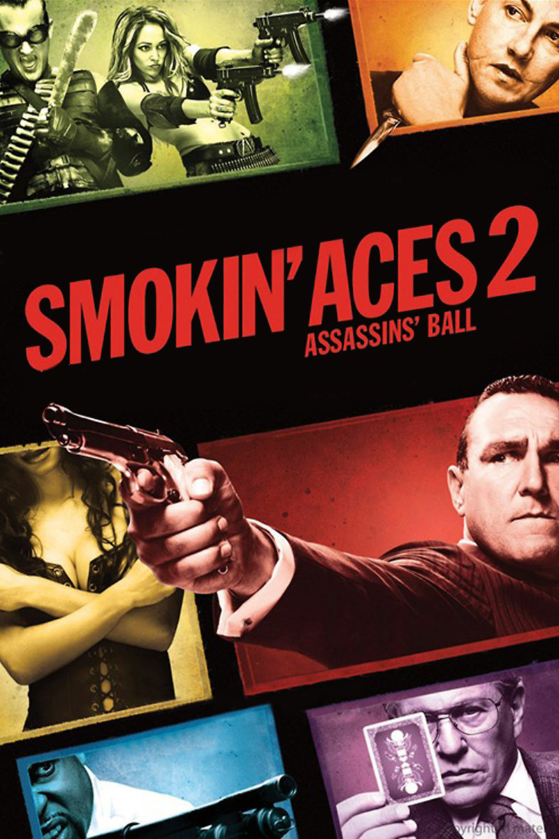 Smokin Aces 2 Assassins Ball DVD Release Date August 22 2010
