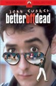 Better Off Dead... DVD Release Date