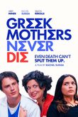 Greek Mothers Never Die DVD Release Date