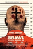 BRAWL IN CELL BLOCK 99 DVD Release Date