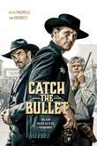 Catch the Bullet DVD Release Date