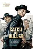 CATCH THE BULLET DVD DVD Release Date