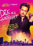 Die in a Gunfight DVD Release Date
