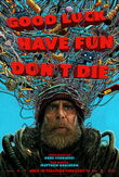 Good Luck, Have Fun, Don't Die DVD Release Date