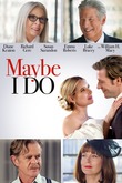 Maybe I Do DVD Release Date