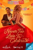 Never Too Late to Celebrate DVD Release Date