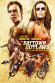 The Baytown Outlaws DVD Release Date