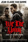 We Die Young DVD Release Date