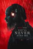 YOU'LL NEVER FIND ME DVD Release Date