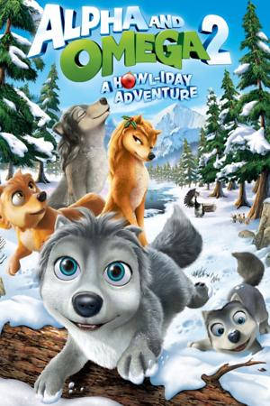Alpha and Omega 2: A Howl-iday Adventure (Video 2013) DVD Release Date