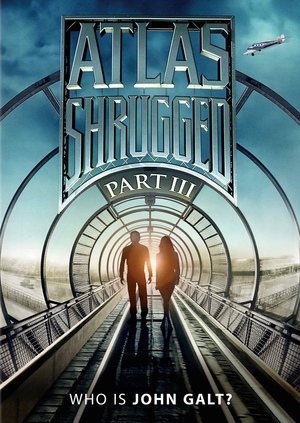 Atlas Shrugged Part 3 Who Is John Galt? (2014) DVD Release Date