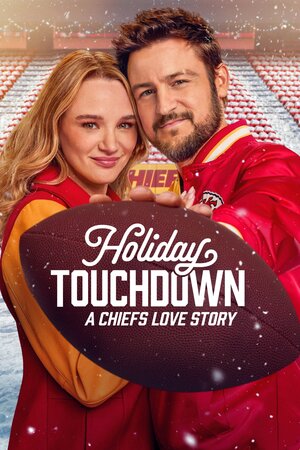 Holiday Touchdown: A Chiefs Love Story (TV Movie 2024) DVD Release Date