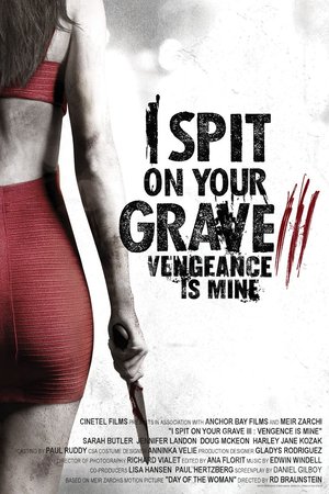 I Spit on Your Grave 3: Vengeance is Mine (2015) DVD Release Date
