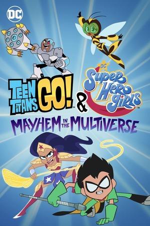 Teen Titans Go! & DC Super Hero Girls: Mayhem in the Multiverse (TV Movie 2022) DVD Release Date