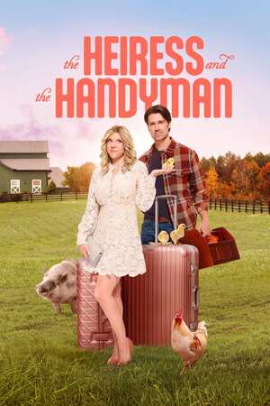 The Heiress and the Handyman (TV Movie 2024) DVD Release Date