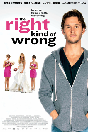 The Right Kind of Wrong (2013) DVD Release Date